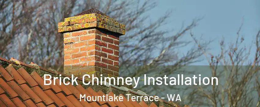  Brick Chimney Installation Mountlake Terrace - WA