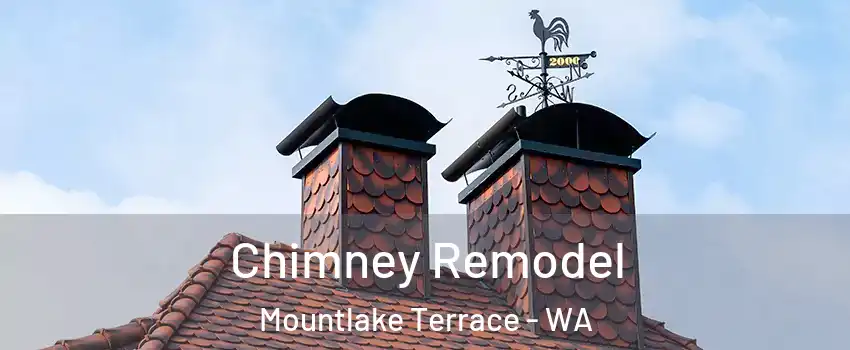  Chimney Remodel Mountlake Terrace - WA