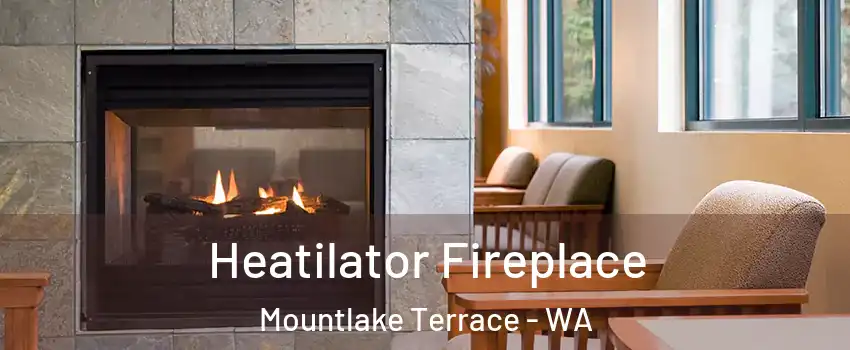  Heatilator Fireplace Mountlake Terrace - WA