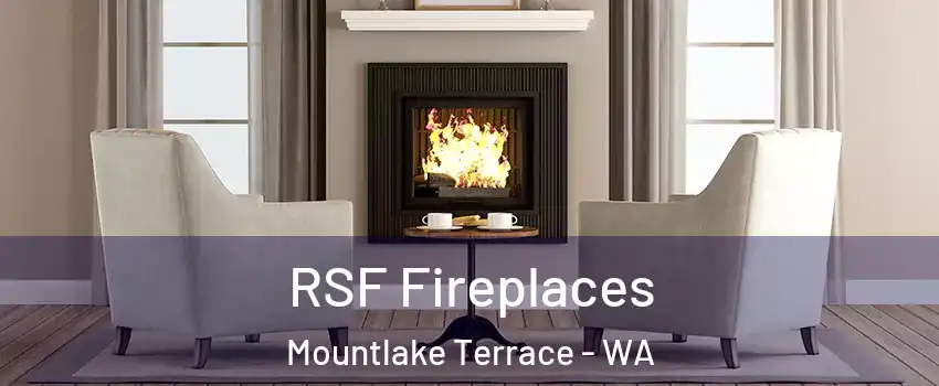  RSF Fireplaces Mountlake Terrace - WA